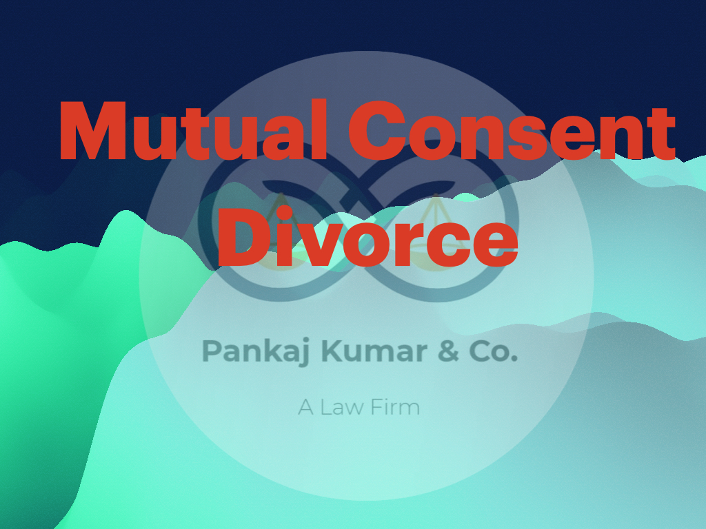 Mutual Consent Divorce Lawyer